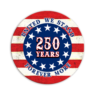 United We Stand – 250 Years Forever More - Shaped Wall Art Shaped Wall Art Out West Design