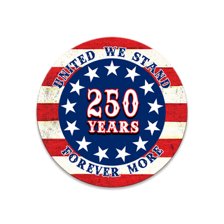 United We Stand – 250 Years Round - Souvenirs & Gifts Souvenirs & Gifts Out West Design Wood Magnet (Pack of 12) 3.25" Round