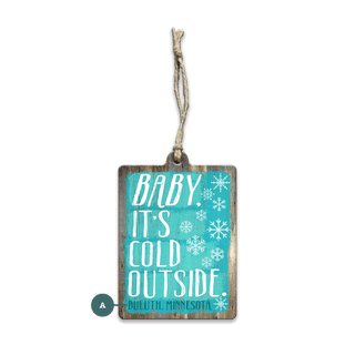 Baby It's Cold: Personalized - Souvenirs & Gifts Souvenirs & Gifts Meissenburg Designs Wood Ornament (Pack of 12) 2.75" x 3.6"