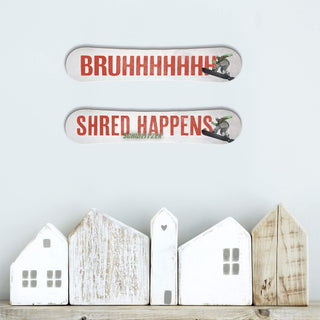 Shred Happens - Snowboard Wall Decor