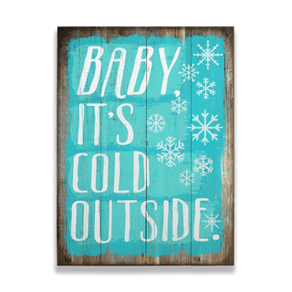 Baby It's Cold: Generic - Wood & Metal Wall Art
