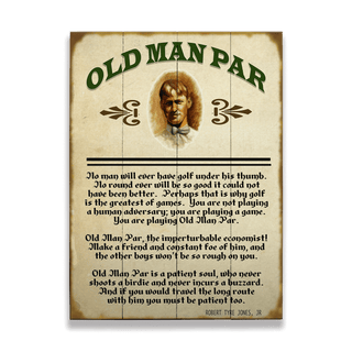Old Man Par - Wood & Metal Wall Art Wood & Metal Wall Art Old Sport Gallery Wood 17" x 23"