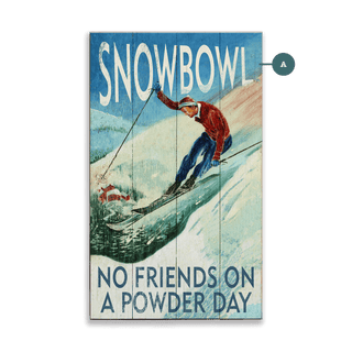 No Friends On A Powder Day - Wood & Metal Wall Art Wood & Metal Wall Art Out West Design Wood 8" x 14"