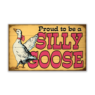 Proud To Be a Silly Goose: Red - Wood & Metal Wall Art Wood & Metal Wall Art Out West Design Wood 14" x 8"