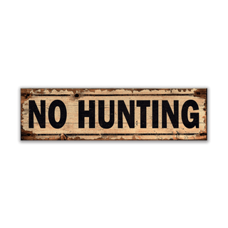 No Hunting Sign - Wood & Metal Wall Art Wood & Metal Wall Art Out West Design